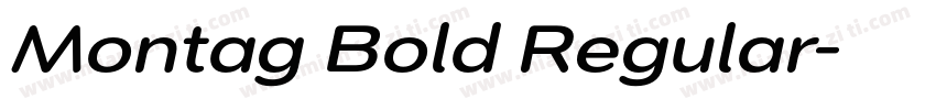 Montag Bold Regular字体转换